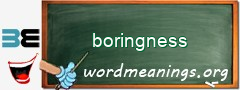 WordMeaning blackboard for boringness